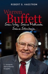 Warren Buffett: Sein Weg. Seine Methode. Seine Strategie. - Robert G. Hagstrom