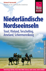 Reise Know-How Reiseführer Niederländische Nordseeinseln (Texel, Vlieland, Terschelling, Ameland, Schiermonnikoog) - Roland Hanewald