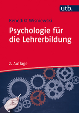 Psychologie für die Lehrerbildung - Benedikt Wisniewski