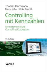 Controlling mit Kennzahlen - Reichmann, Thomas; Kißler, Martin; Baumöl, Ulrike