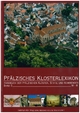 Pfälzisches Klosterlexikon, Bd. 3: Handbuch der pfälzischen Klöster und Kommenden (M - R) (Beiträge zur pfälzischen Geschichte)
