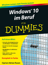 Windows 10 im Beruf für Dummies - Ciprian Adrian Rusen