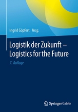 Logistik der Zukunft - Logistics for the Future - 