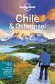 Lonely Planet Reiseführer Chile und Osterinsel: Mehr als 800 Tipps für Hotels und Restaurants, Touren und Natur