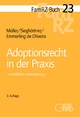 Adoptionsrecht in der Praxis: ? einschließlich Auslandsbezug ? (FamRZ-Buch)