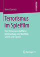Terrorismus im Spielfilm: Eine filmwissenschaftliche Untersuchung ï¿½ber Konflikte, Genres und Figuren Bernd Zywietz Author
