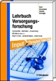 Lehrbuch Versorgungsforschung - Holger Pfaff;  Edmund A.M. Neugebauer;  Gerd Glaeske;  Matthias Schrappe