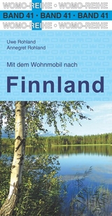 Mit dem Wohnmobil nach Finnland - Uwe Rohland, Annegret Rohland