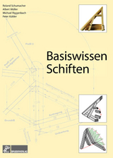 Basiswissen Schiften - Peter Kübler, Albert Müller, Roland Schumacher, Andreas Großhardt, Hans Wittmann