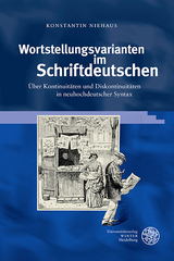Wortstellungsvarianten im Schriftdeutschen - Konstantin Niehaus