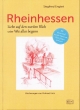 Rheinhessen: Liebe auf den zweiten Blick oder Wie alles begann