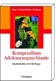 Kompendium Adoleszenzpsychiatrie - Jörg Michael Fegert;  Annette Streeck-Fischer;  Harald J Freyberger