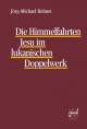 Die Himmelfahrten Jesu im lukanischen Doppelwerk - Jörg-Michael Bohnet