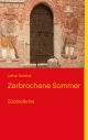Zerbrochene Sommer - Lothar Schenk