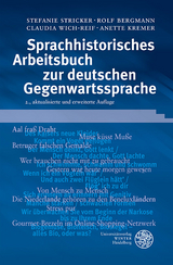 Sprachhistorisches Arbeitsbuch zur deutschen Gegenwartssprache - Stefanie Stricker, Rolf Bergmann, Claudia Wich-Reif, Anette Kremer