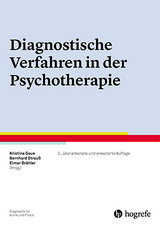 Diagnostische Verfahren in der Psychotherapie - Geue, Kristina; Strauß, Bernhard; Brähler, Elmar
