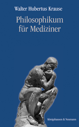 Philosophikum für Mediziner - Walter Hubertus Krause