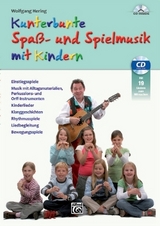 Kunterbunte Spaß- und Spielmusik mit Kindern - Wolfgang Hering