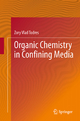 Organic Chemistry in Confining Media