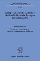 Energiewende und Finanzkrise als aktuelle Herausforderungen des Europarechts. - 