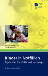 Kinder in Notfällen - Harald Karutz, Frank Lasogga