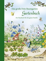 Das große Fritz Baumgarten Gartenbuch - Fritz Baumgarten