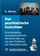 Das psychiatrische Gutachten: Eine subjektive unwissenschaftliche Werteinschätzung auf dem Prüfstand der Menschenrechte (Series Munich University Press)