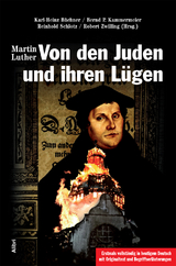Von den Juden und ihren Lügen - Martin Luther