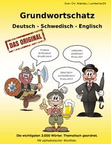 Grundwortschatz Deutsch - Schwedisch - Englisch - Sven Chr. Müller, Sven Chr. Mahnke