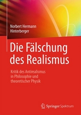 Die Fälschung des Realismus - Norbert Hermann Hinterberger