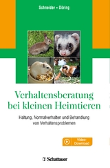 Verhaltensberatung bei kleinen Heimtieren - Barbara Schneider, Dorothea Döring