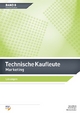 Technische Kaufleute Marketing - Heinz Büchi; Aline Berger; Bettina Graber
