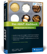 Das ABAP-Kochbuch - Wulff, Enno; Haubitz, Maic; Goerke, Dennis; Seegebarth, Sascha; Tönges, Udo