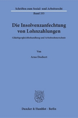 Die Insolvenzanfechtung von Lohnzahlungen. - Arno Doebert