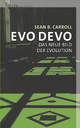 Evo Devo: Das neue Bild der Evolution