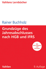 Grundzüge des Jahresabschlusses nach HGB und IFRS - Buchholz, Rainer