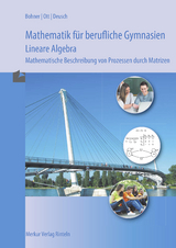 Mathematik für berufliche Gymnasien - Lineare Algebra - Kurt Bohner, Roland Ott, Ronald Deusch