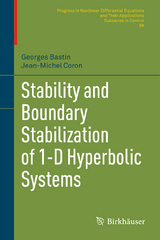 Stability and Boundary Stabilization of 1-D Hyperbolic Systems - Georges Bastin, Jean-Michel Coron