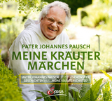 Meine Kräutermärchen - Johannes Pausch