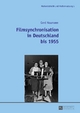 Filmsynchronisation in Deutschland bis 1955 Gerd Naumann Author