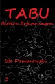 Tabu / Tabu Bittere Erfahrungen - Ute Dombrowski