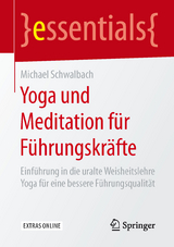 Yoga und Meditation für Führungskräfte - Michael Schwalbach