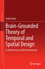 Brain-Grounded Theory of Temporal and Spatial Design - Yoichi Ando