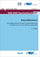 Schweißtechnik 8: Schweißtechnisches Personal, Verfahrensprüfung, Qualitätsanforderungen, Bewertungsgruppen (DIN-DVS-Taschenbuch)