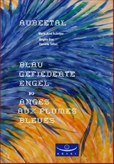 Blau gefiederte Engel - Brigitte Bee, Marie-José Aubrière, Danielle Talbot
