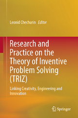 Research and Practice on the Theory of Inventive Problem Solving (TRIZ) - 
