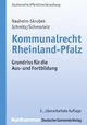 Kommunalrecht Rheinland-Pfalz: Grundriss für die Aus- und Fortbildung (DGV-Studienreihe öffentliche Verwaltung)