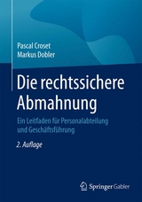 Die rechtssichere Abmahnung - Pascal Croset, Markus Dobler