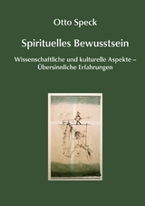 Spirituelles Bewusstsein - Otto Speck