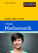 Wissen – Üben – Testen: Mathematik 7. Klasse - Timo Witschaß, Lutz Schreiner, Manuela Stein, Rolf Hermes, Katja Roth, Wiebke Salzmann